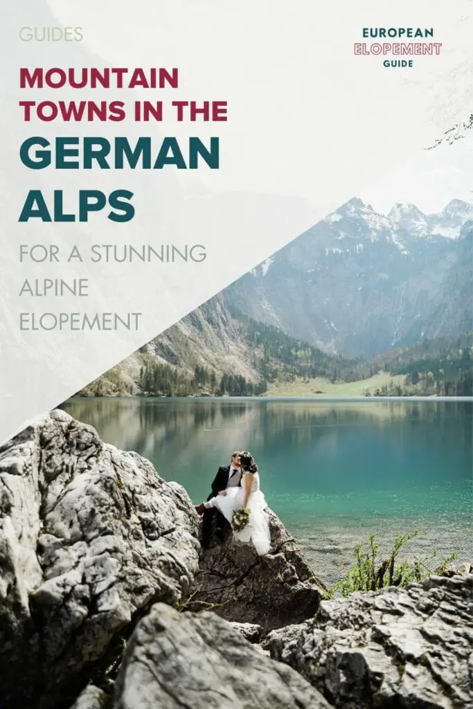 5 Cozy Mountain Towns For Your German Alps Elopement